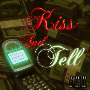 Kiss And Tell (Explicit)
