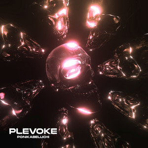 Plevoke (Explicit)