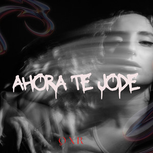 Ahora Te Jode (Explicit)