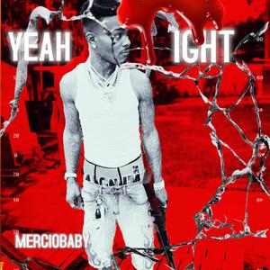 YEAH IGHT (Explicit)