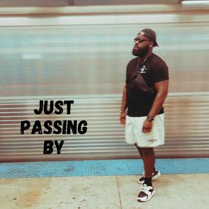 Just Passing By (Explicit)