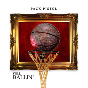 Still Ballin (Explicit)