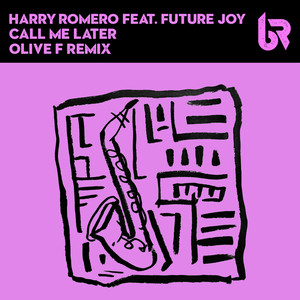 Call Me Later (Olive F Remix Radio Edit)