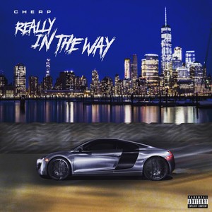 Really in the Way (Explicit)