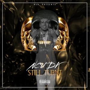 Still Turnt (Explicit)