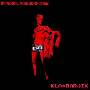 Imperial (Vreydxx Diss) [Explicit]