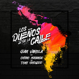 Los Dueños De La Calle (feat. Chyno Miranda & Tony Brouzee)