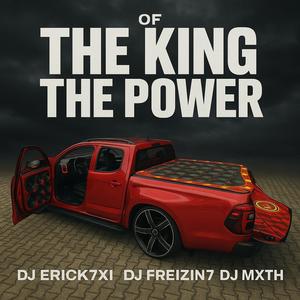 OF THE KING THE POWER (erick7xi Remix ELETROFUNK|Explicit)