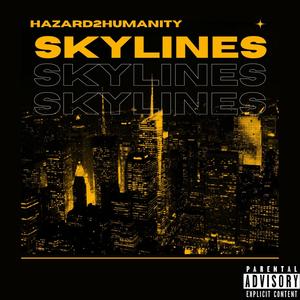 SKYLINES (Explicit)