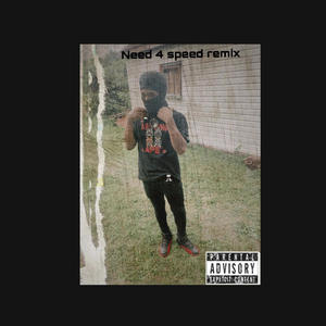 Need 4 speed remix (feat. babyten & vitogretzky) [Explicit]