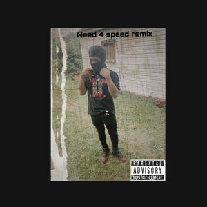 Need 4 speed remix (feat. babyten & vitogretzky) (Explicit)