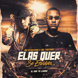 Elas Quer Se Envolver (Explicit)