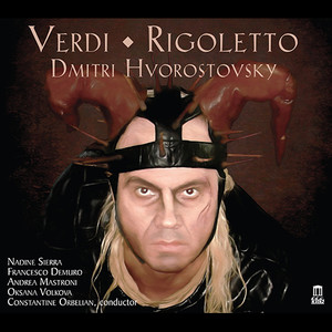 VERDI, G.: Rigoletto (Opera) [Hvorostovsky, N. Sierra, Demuro, Mastroni, O. Volkova, Šidlauskaitė, Kaunas State Choir, Kaunas City Symphony, Orbelian]