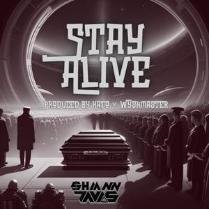 Stay Alive (Explicit)