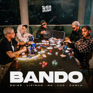 Bando (feat. DoisP & Luc Freestyle) (Explicit)