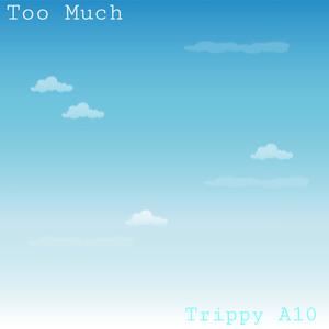 Too Much