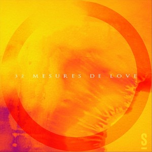 32 Mesures De Love (Explicit)
