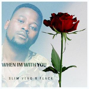 When Im With You (feat. Flack)