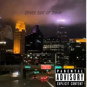 Other side of town (Explicit)