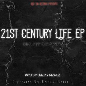 21st Century Life (feat. King Gee & PZO) (Intro)