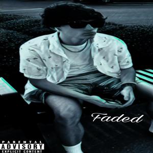 Faded (Explicit)