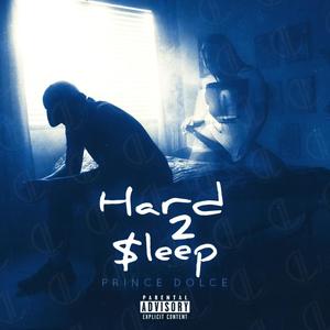 Hard 2 $leep (Explicit)