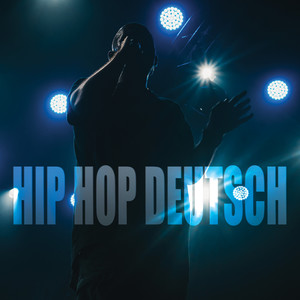 Hip Hop Deutsch (Explicit)