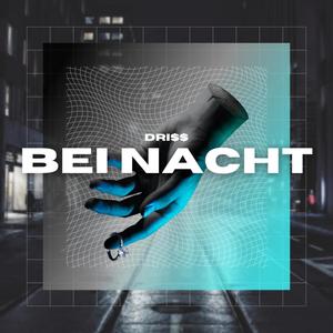 BEI NACHT (Explicit)
