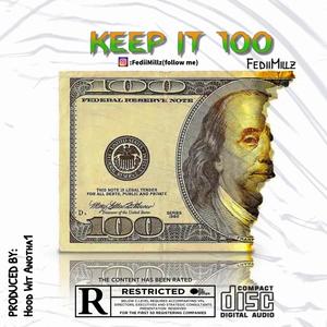 Keep It 100 (Explicit)