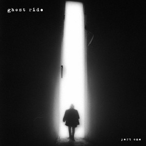 Ghost Ride (Part One)