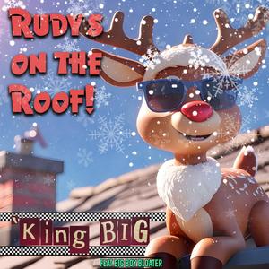 Rudy's On The Roof (feat. Big Boy Bloater)