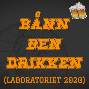 Bånn Den Drikken(Laboratoriet 2020)