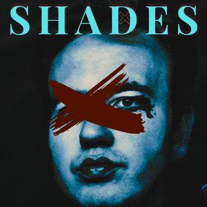 SHADES