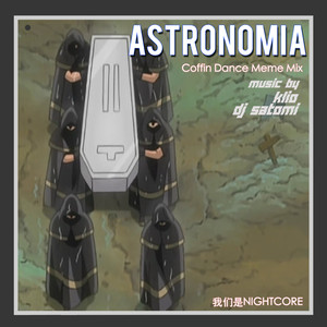 Astronomia (Coffin Dance Meme Mix)