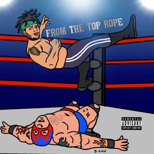 From the Top Rope (Explicit)