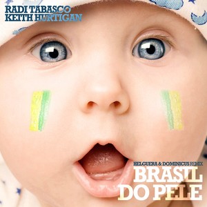 Brasil Do Pele (Helguera & Dominicus Remix)