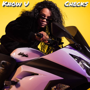 Know U/Checks (feat. DaBadBish) [Explicit]