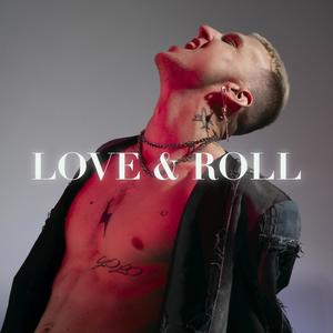 LOVE & ROLL (Explicit)