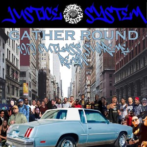 Gather Round (1979 Cutlass Supreme Remix) [Explicit]