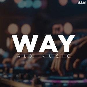 Way (Explicit)