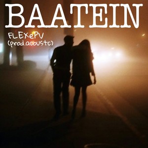 Baatein (Explicit)