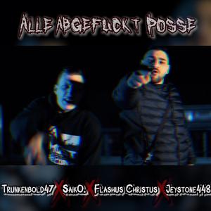 Alle Abge****t Posse (Explicit)