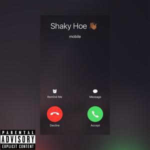 Shaky Hoe (Explicit)