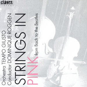 Strings in Pink - From Bach to the Beatles