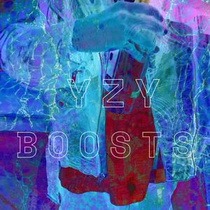 YZY BOOSTS (Explicit)