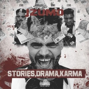 Stories, Drama, Karma (Explicit)