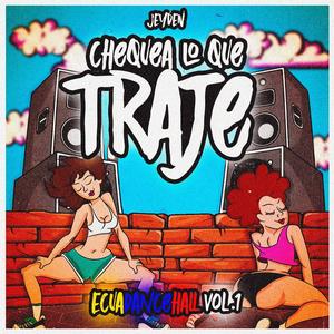 Chequea lo que traje (Explicit)