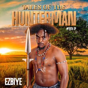 TALES OF THE HUNTERMAN EP. (Explicit)