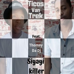 Siyayi Killer (feat. Thomsy Da Dj)