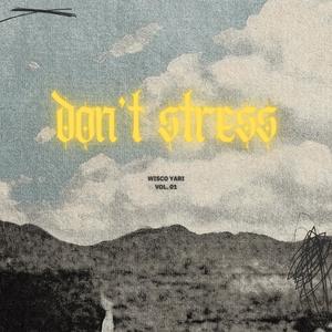 Don't Stress (feat. Charlie Urick) [Explicit]